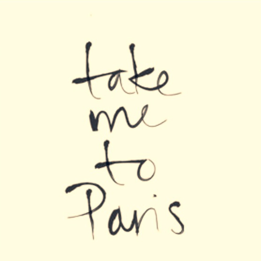Take me to Paris!